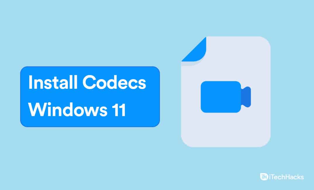 Hur man installerar codecs på Windows 11