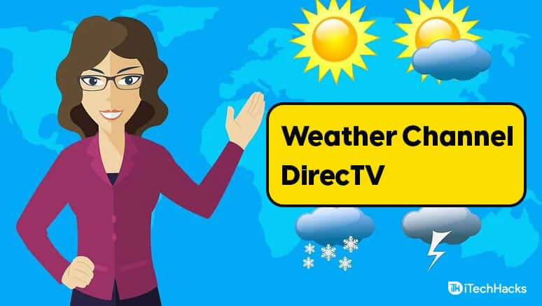 Cum să vizionați canalele meteo locale pe DirecTV