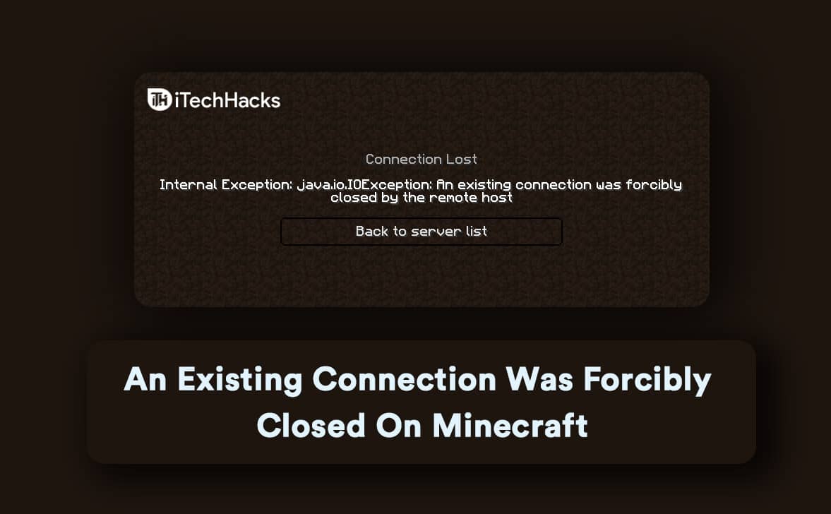 Risolvi il problema della chiusura forzata di una connessione esistente su Minecraft