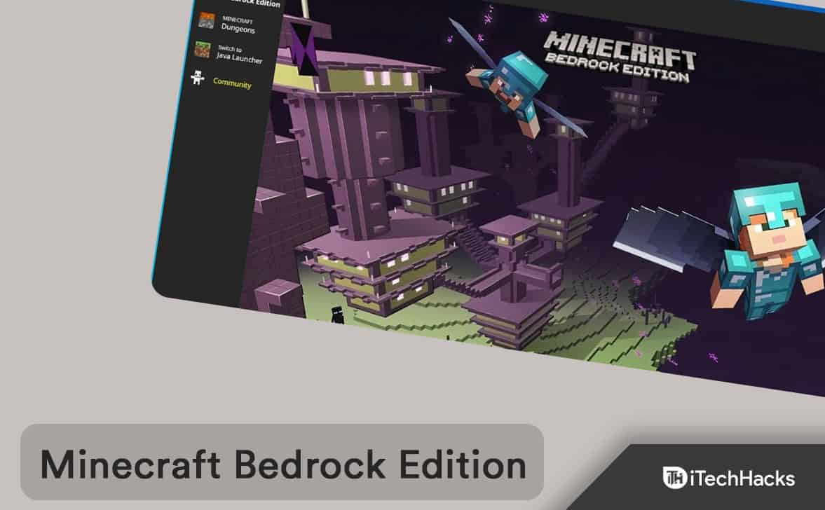 Minecraft Bedrock Edition för Windows 11, här är hur man laddar ner och installerar