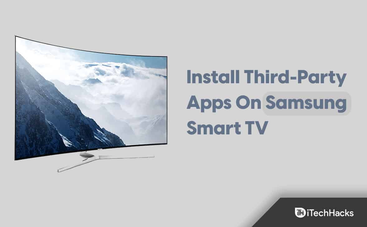 Comment installer des applications tierces sur Samsung Smart TV