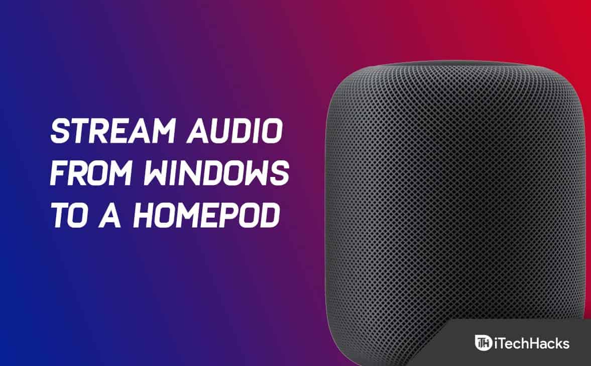 Audio streamelése Windows rendszerről HomePodra