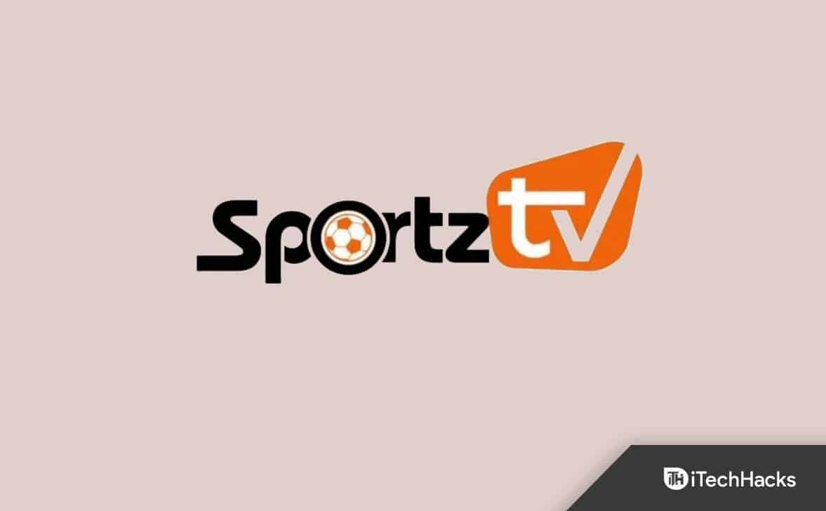 Come risolvere il problema del canale IPTV Sportz TV che non funziona