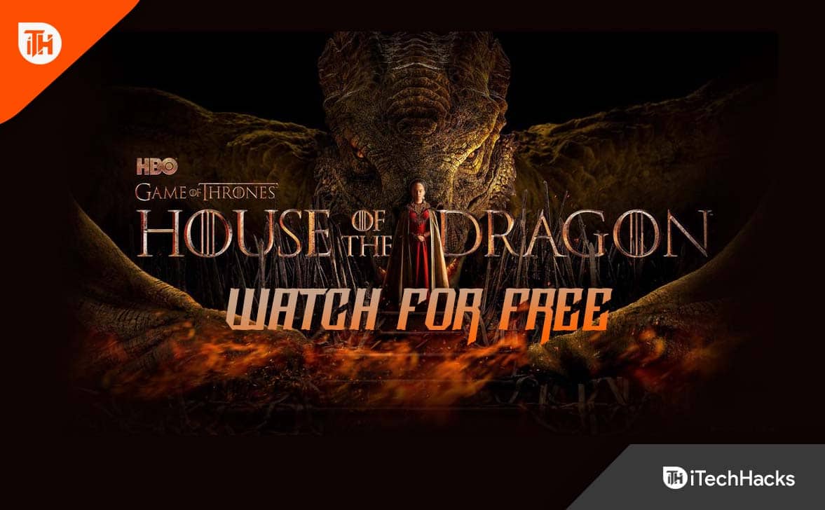 Cómo ver House of the Dragon en el Reino Unido, EE. UU. e India