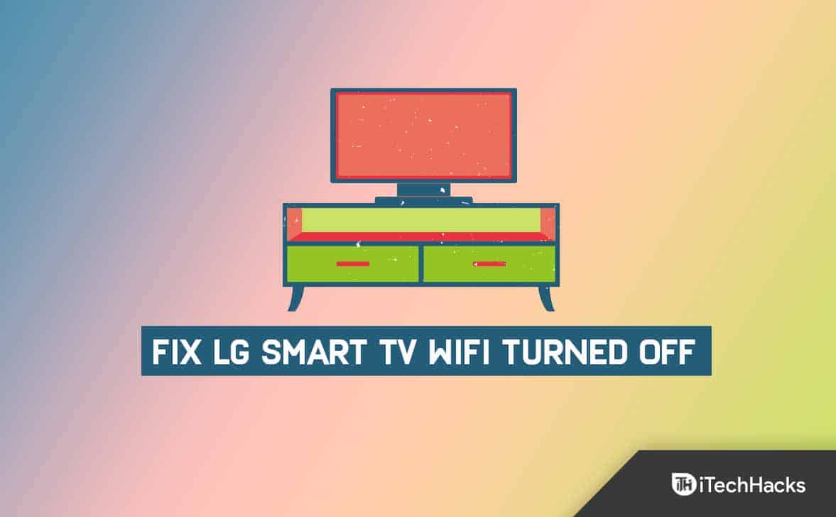 Cómo solucionar el problema de que el WiFi del televisor inteligente LG se apaga automáticamente