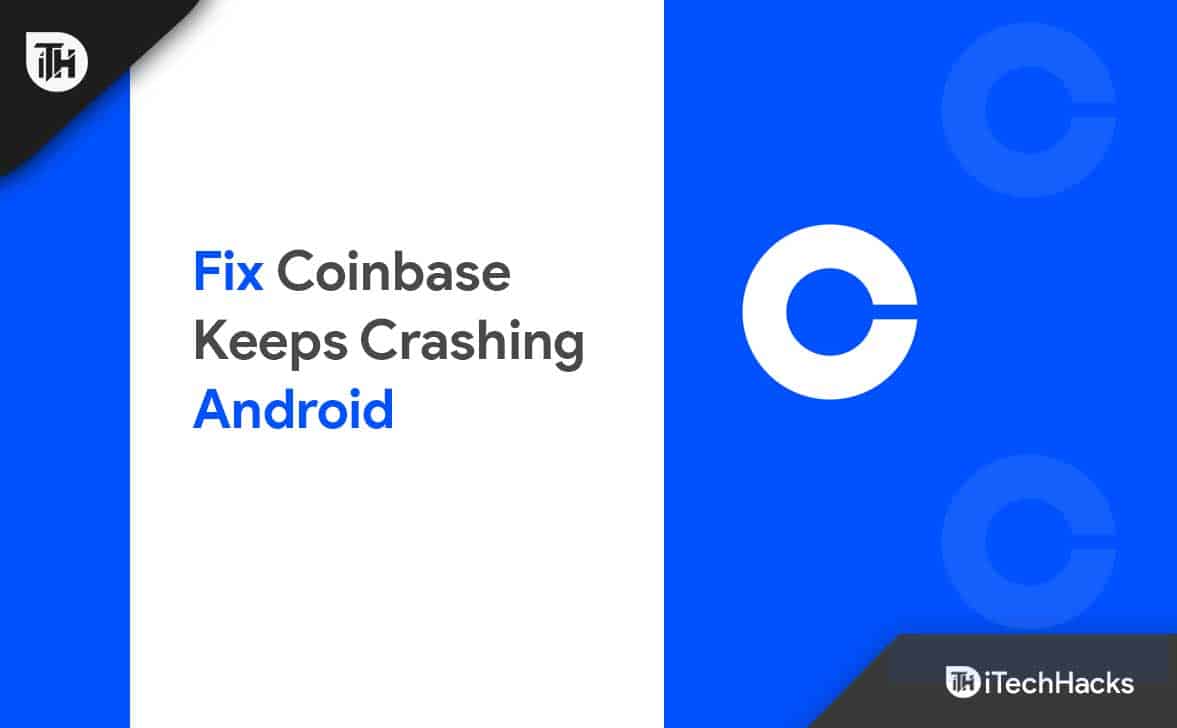 Como consertar o aplicativo Coinbase que continua travando no telefone Android