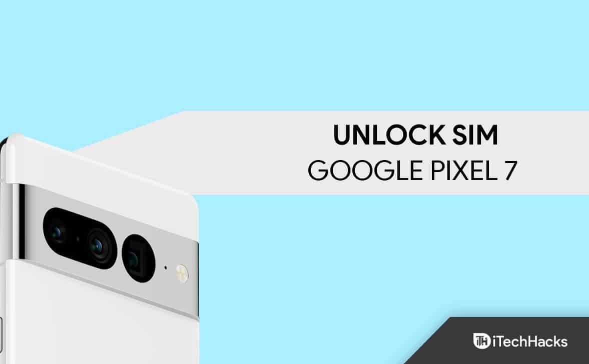 Cómo desbloquear SIM en Google Pixel 7 y 7 Pro