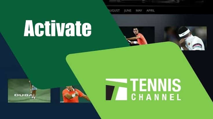 Tvactive Active el código Tennischannel.com en Roku, Amazon Fire Stick, Apple TV