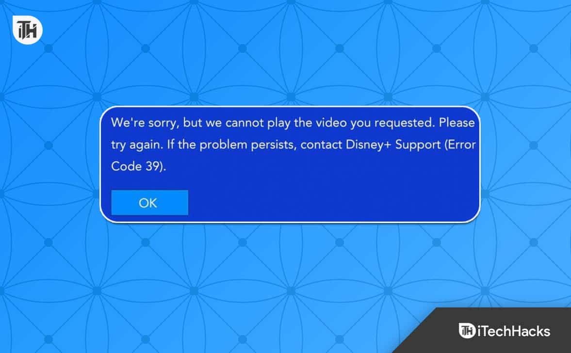 Cómo solucionar el código de error 39 de Disney Plus