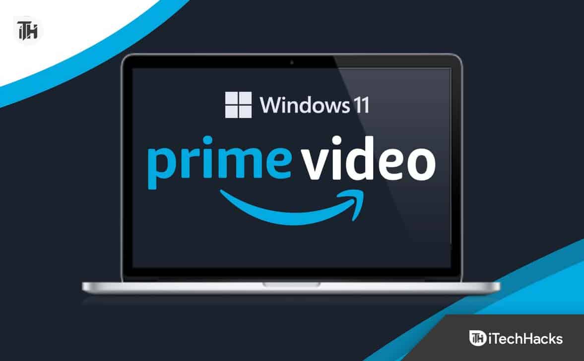 Comment télécharger la vidéo Amazon Prime sur Windows 11