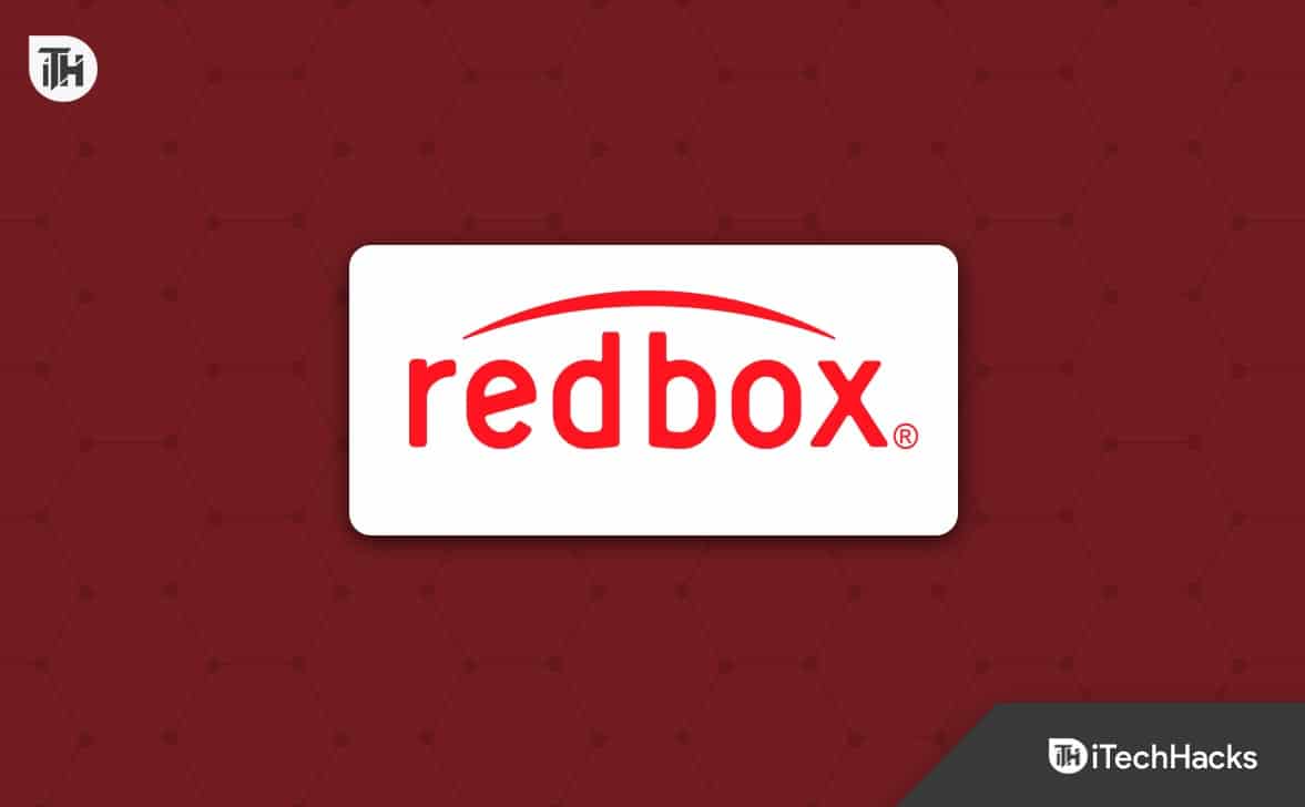 Πώς να διορθώσετε το Redbox Keeps Buffering or Freezing