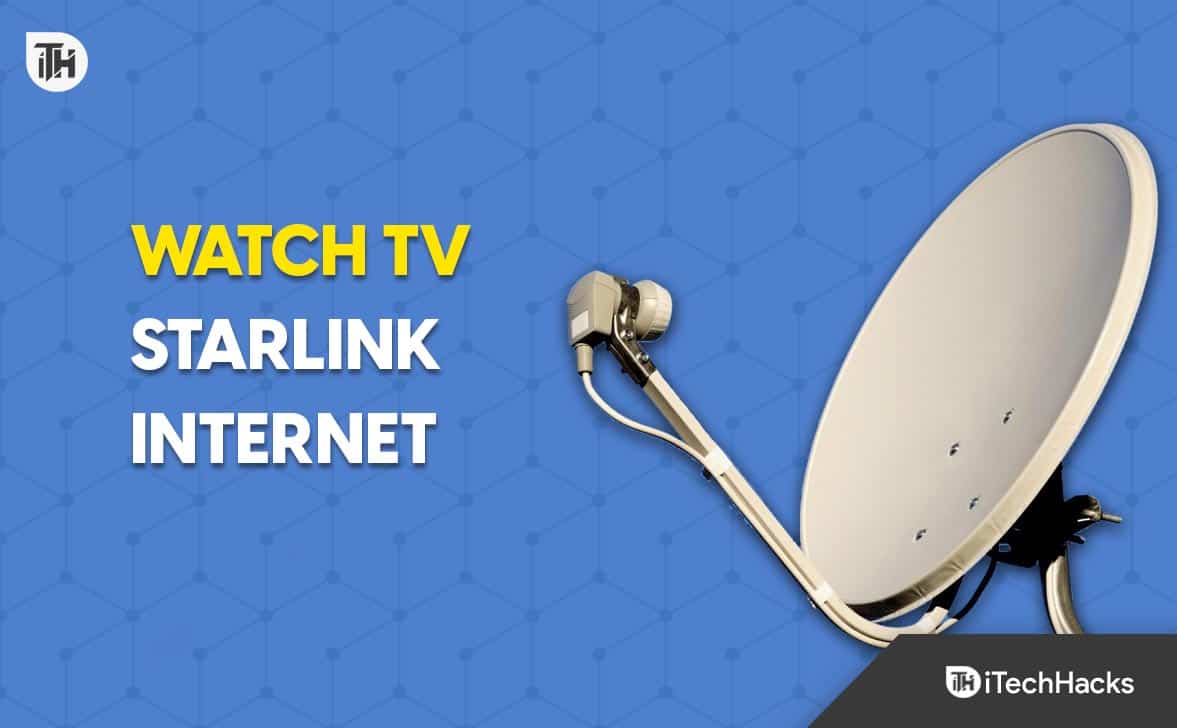 Como assistir TV com Starlink Internet