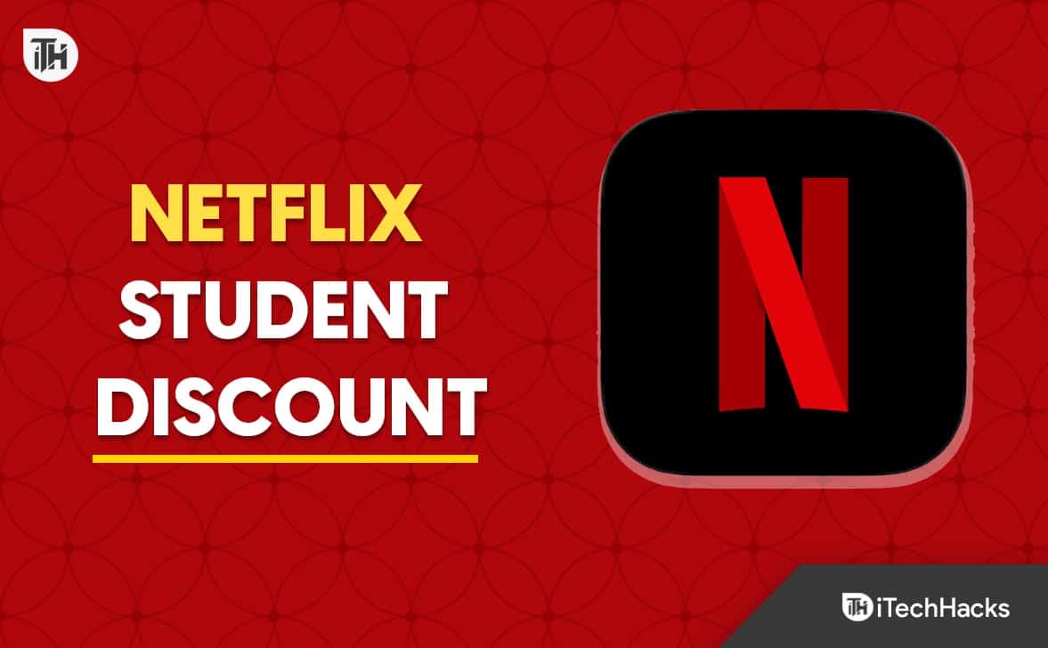 Remise étudiante Netflix (2024) Comment obtenir, guide des offres