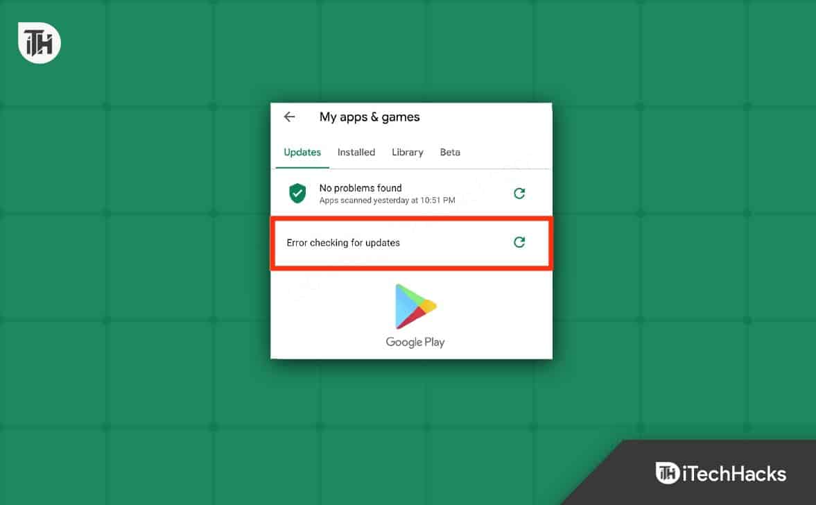 Hur man fixar felkontroll för uppdateringar på Google Play Store