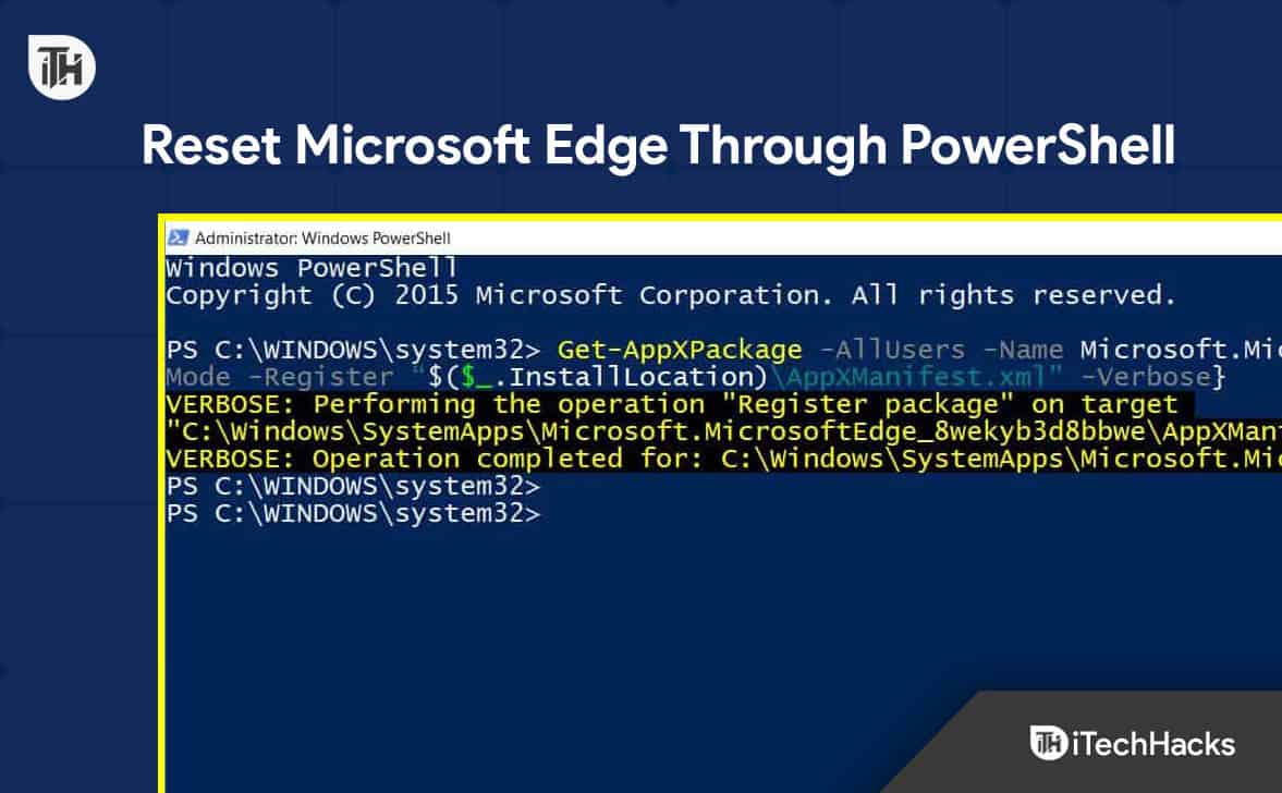 Kaip iš naujo nustatyti „Microsoft Edge“ naudojant „Powershell“ į numatytuosius nustatymus sistemoje „Windows 10/11“.