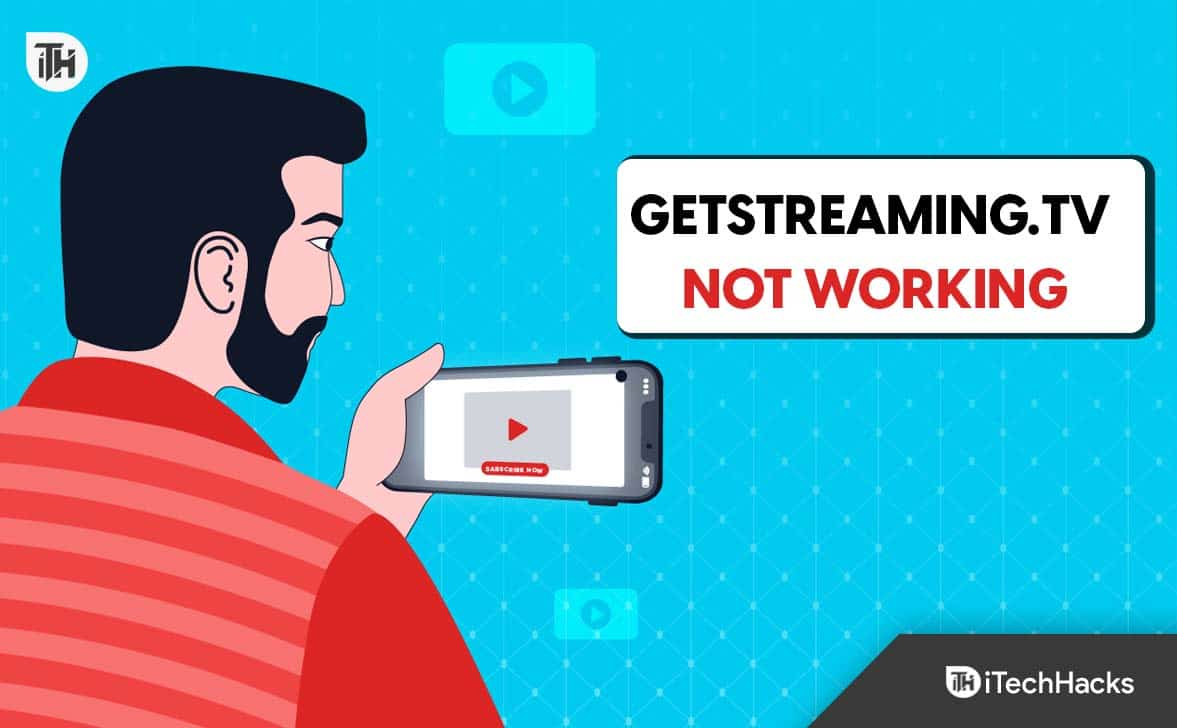 As 7 principais maneiras de consertar o getStreaming.tv não funcionam ou estabelecem emparelhamento