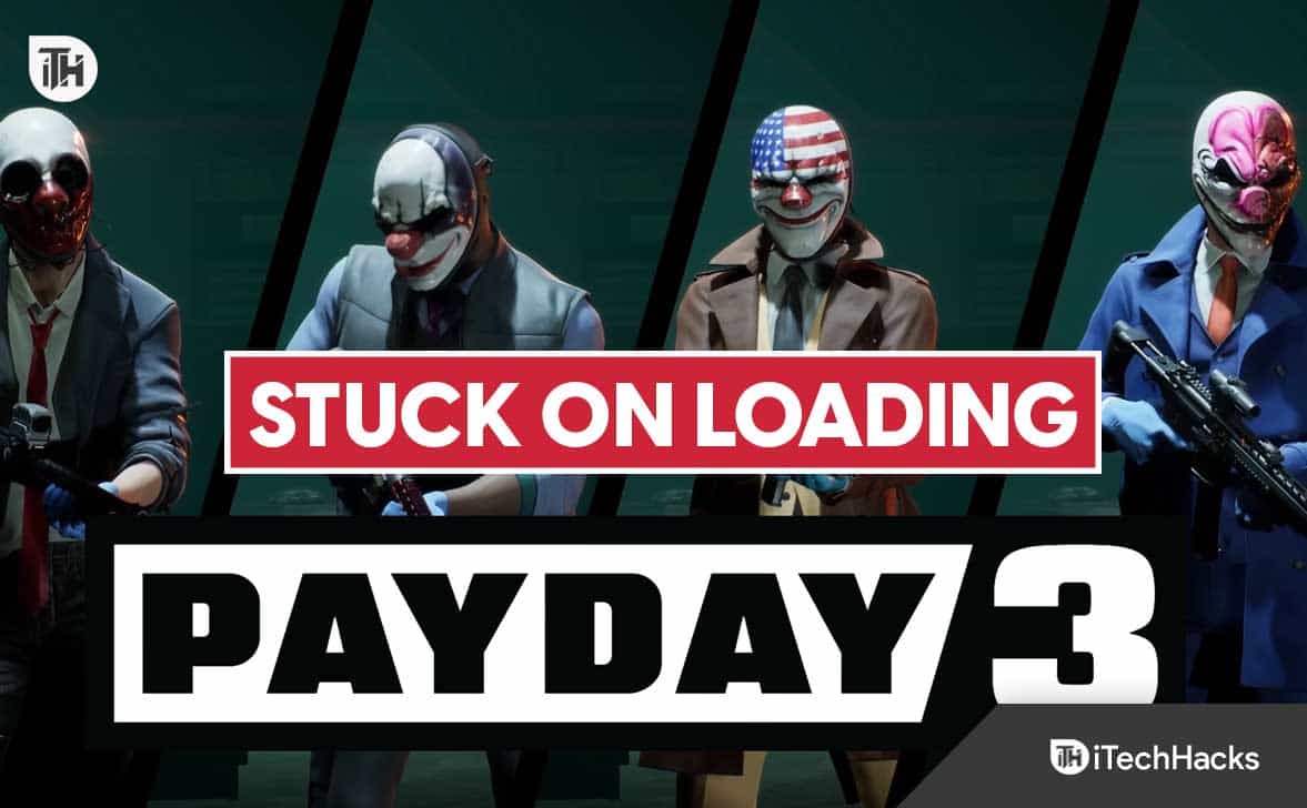 8 geriausi būdai, kaip ištaisyti „Payday 3“ įstrigusį kompiuterį, PS4, „Xbox“, PS5