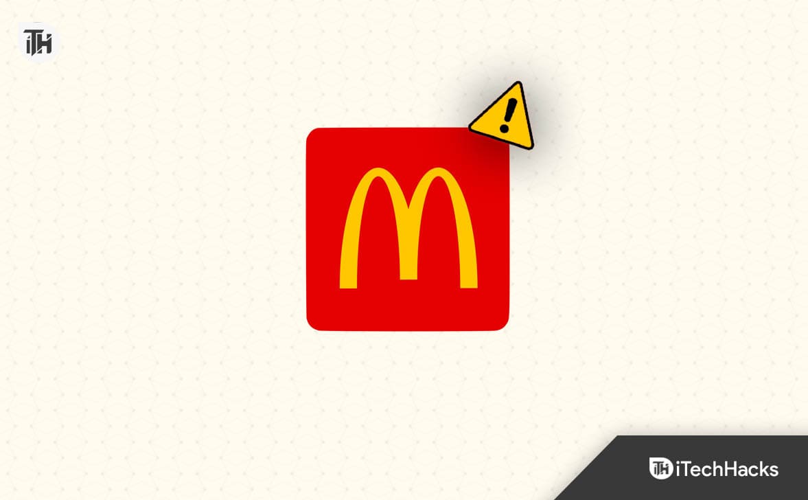 Les 8 meilleures façons de réparer l'application McDonald's qui ne fonctionne pas ou plante