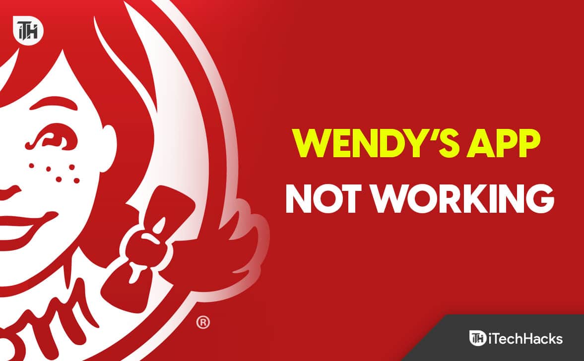 Wendyのアプリが機能しないことを修正するトップ7の方法2025