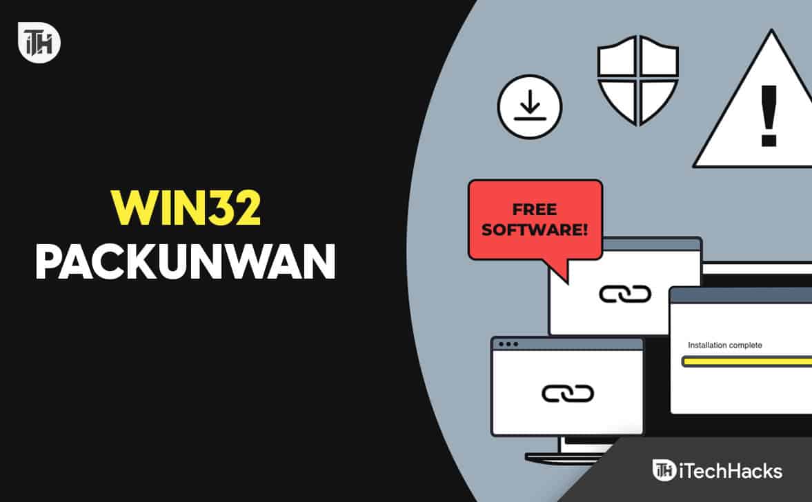 Win32 / Packunwan: kas tai yra ir kaip pašalinti grėsmę