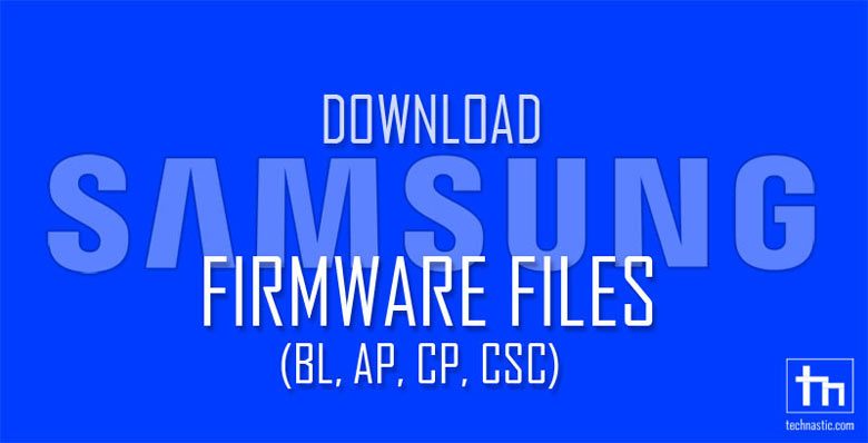 7 Herramientas para descargar el firmware de Samsung (BL, AP, CP, CSC)