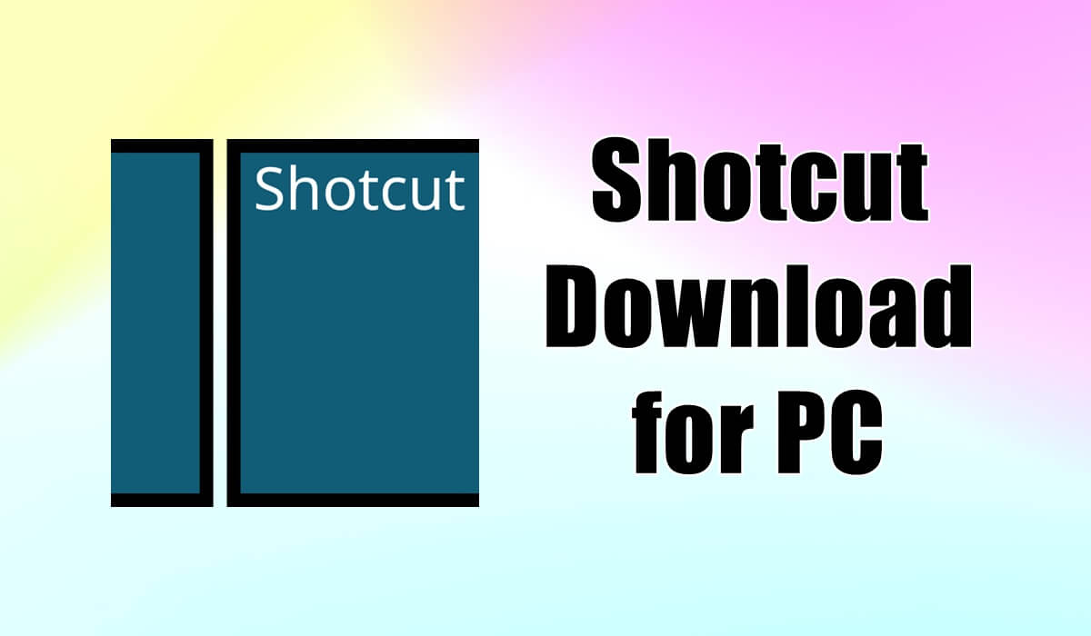 Λήψη shotcut για Windows 11/10/8/7 PC (64 bit/32 bit)