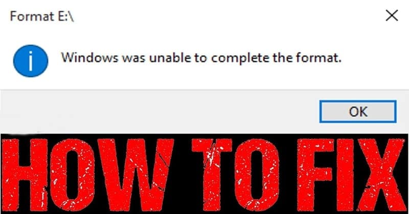 Fix: Windows no pudo completar el error de formato