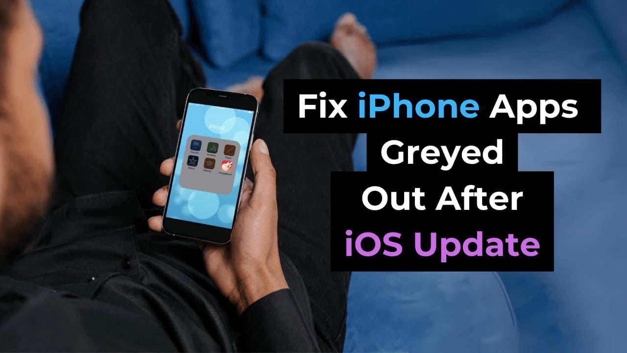 Cómo arreglar las aplicaciones de iPhone Greyed después de la actualización de iOS