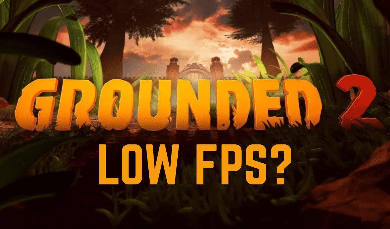 Jak opravit nízké problémy FPS v uzemnění 2