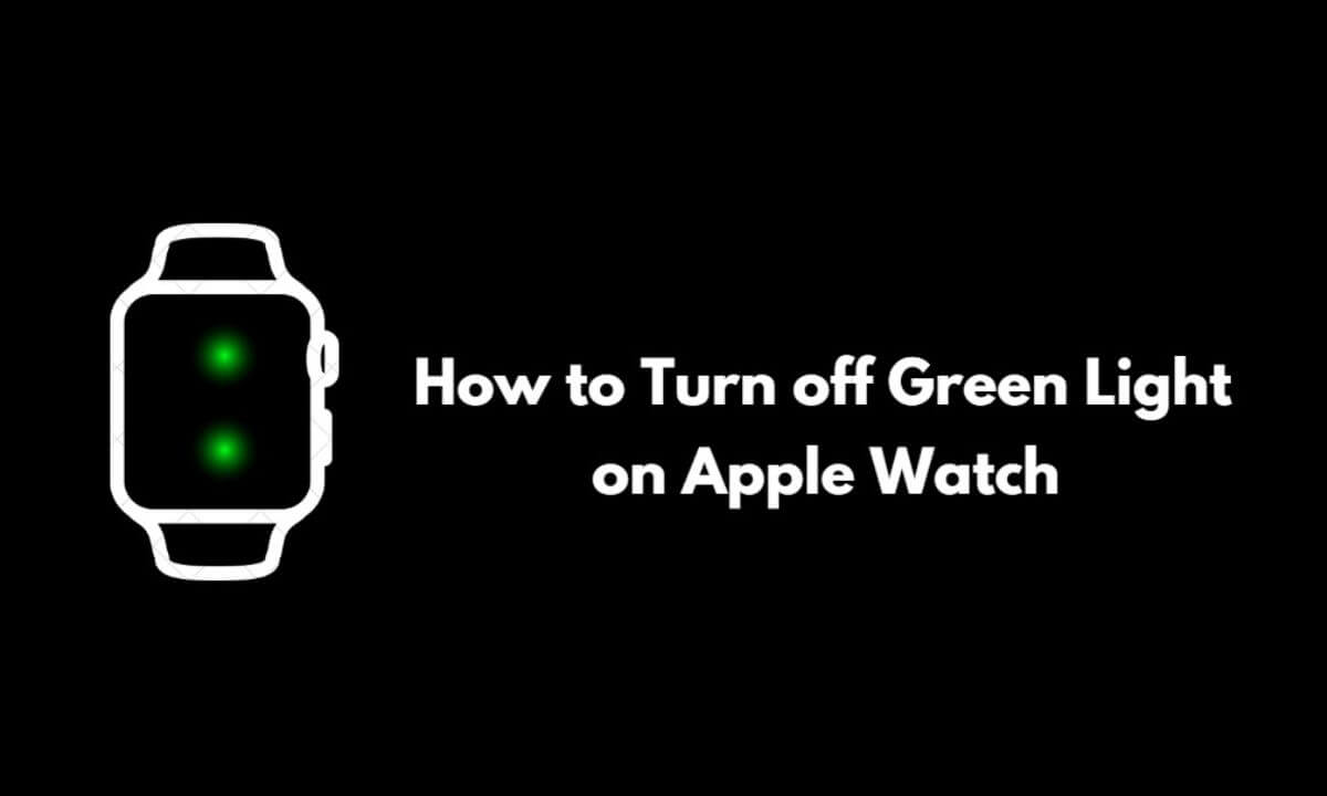 Apple Watchの緑色の光をオフにする方法は?