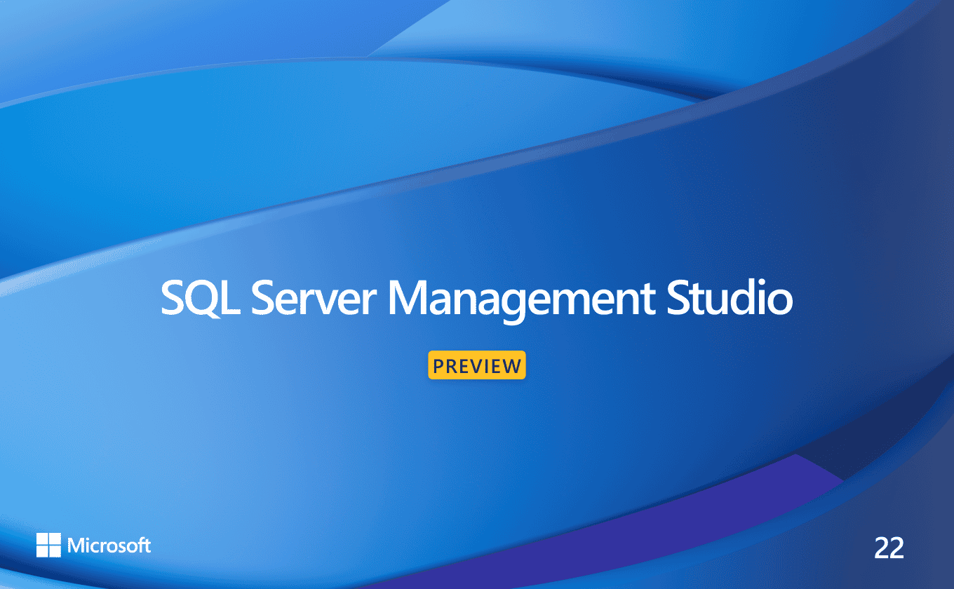 Microsoft se burla de SSMS 22 Vista previa junto con las mejoras SSMS 21.5