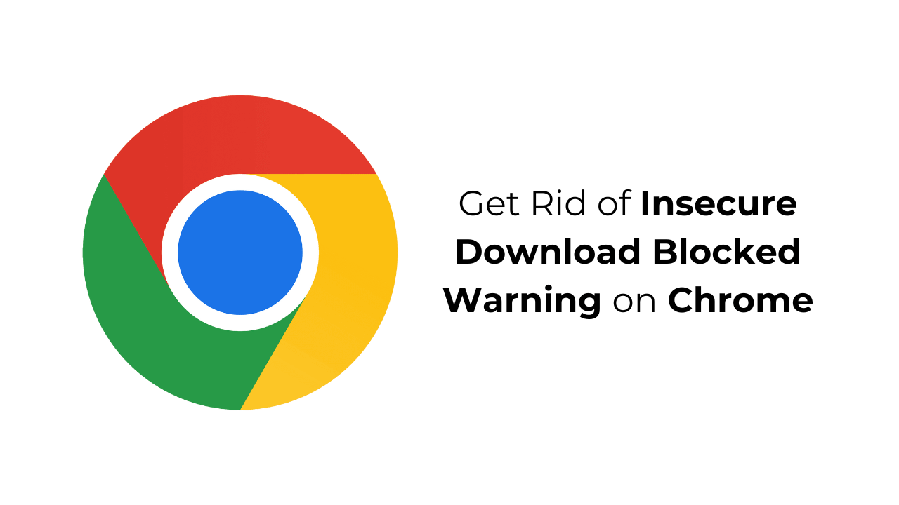 So entfernen Sie die Warnung „Unsicherer Download blockiert“ in Chrome