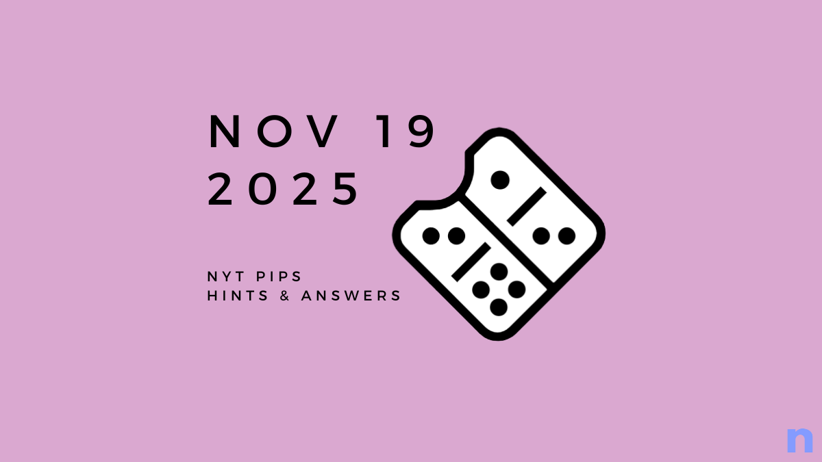 NYT Pips のハードヒントと解決策