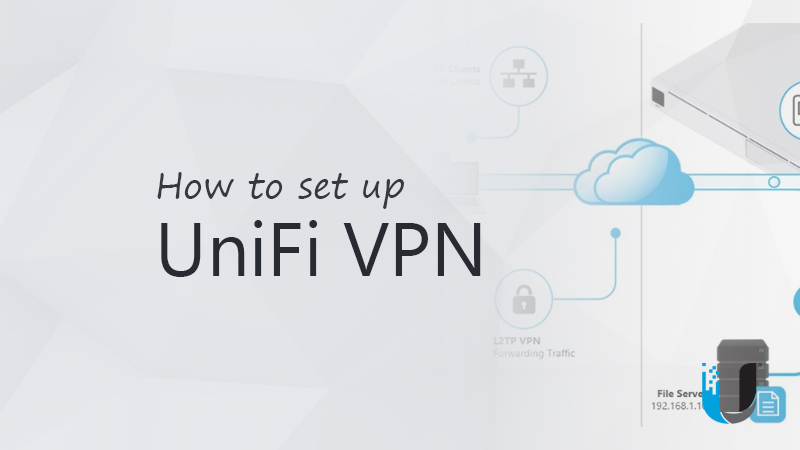 Cómo configurar UniFi VPN en UDM Pro