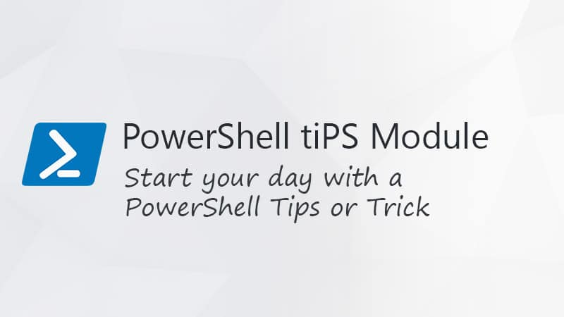 „PowerShell TiPS“ modulis