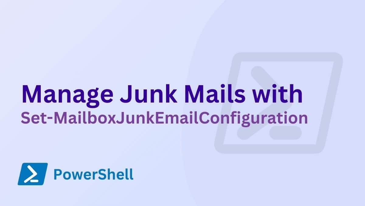 Set-MailBoxJunkEmailConfiguration