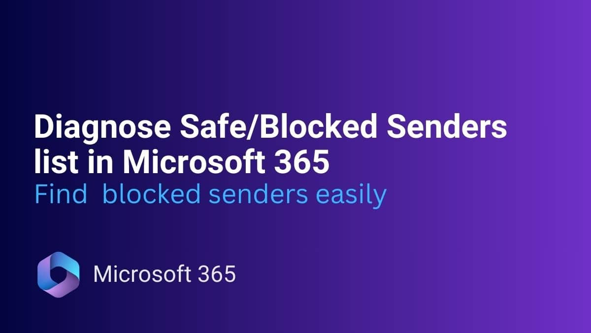 Nuova cassetta postale Sicuro/bloccato Elenco dei mittenti Diagnostica in Microsoft 365