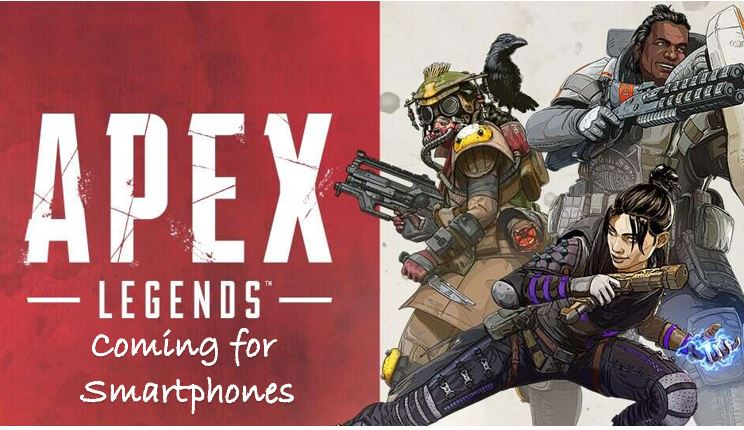 El juego "Apex Legends" de Arts está llegando a teléfonos inteligentes