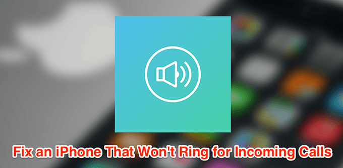 Cómo arreglar el iPhone que no suena para las llamadas entrantes