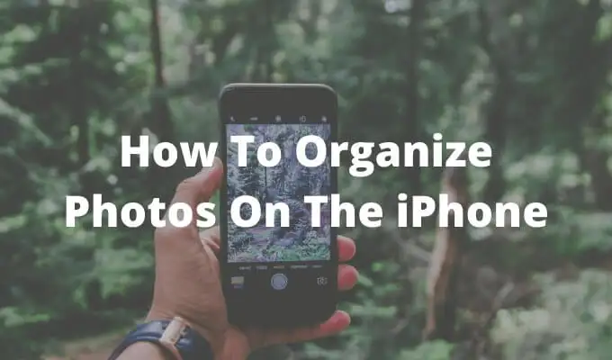 Como organizar fotos no iPhone