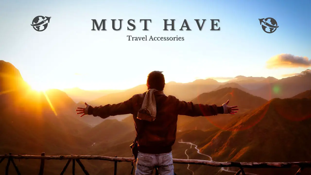 Six accessoires de voyage dont vous avez absolument besoin