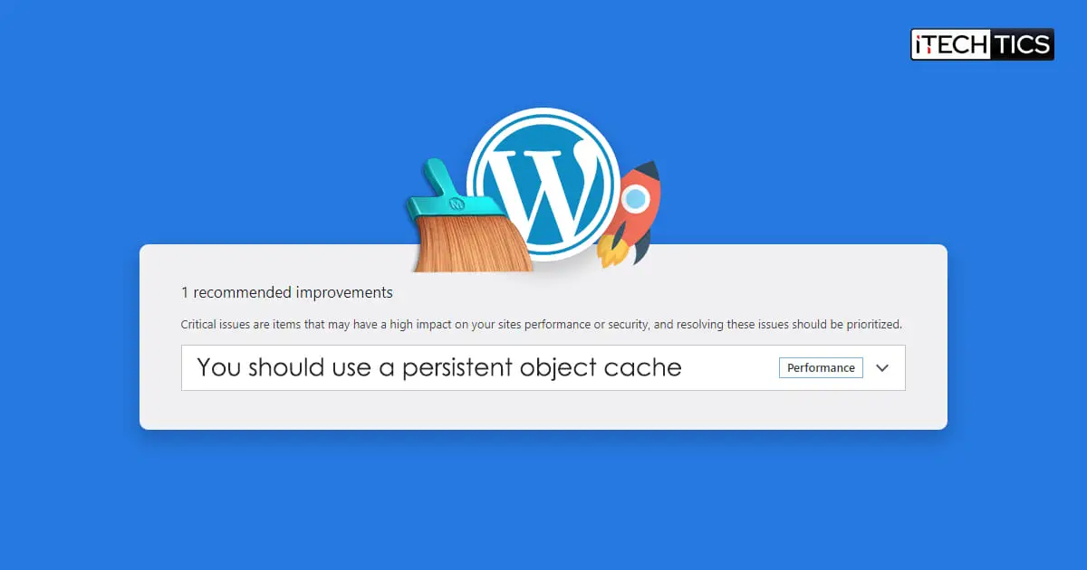 Comment résoudre le problème : vous devez utiliser un cache d'objets persistant dans WordPress