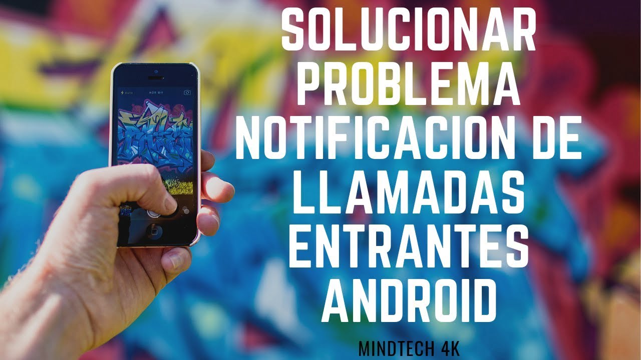 Cómo solucionar el problema de las llamadas en Android