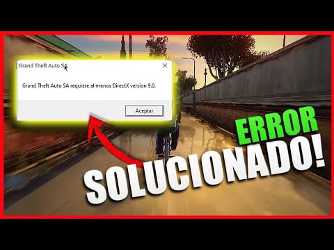¿Qué DirectX usa GTA San Andreas?