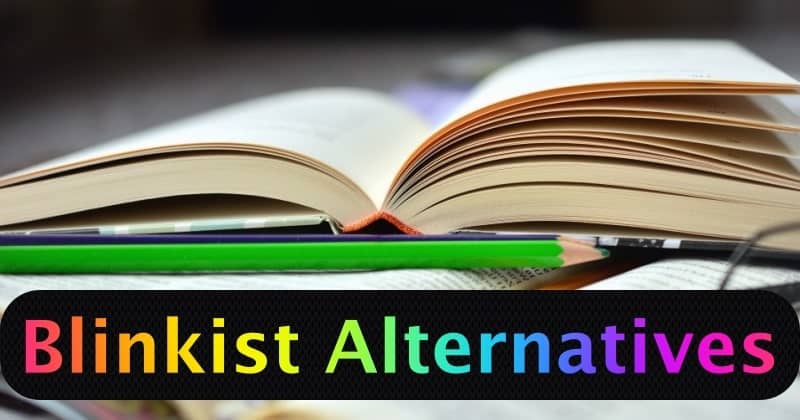 9 migliori alternative a Blinkist che dovresti utilizzare (2024)