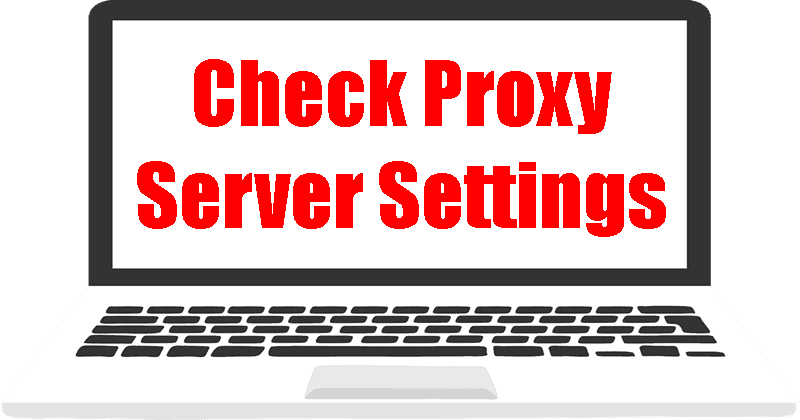 Cómo verificar la configuración del servidor proxy en una PC con Windows