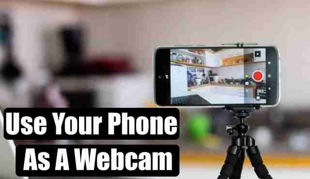 So verwenden Sie Ihr Telefon als Webcam unter Windows und macOS