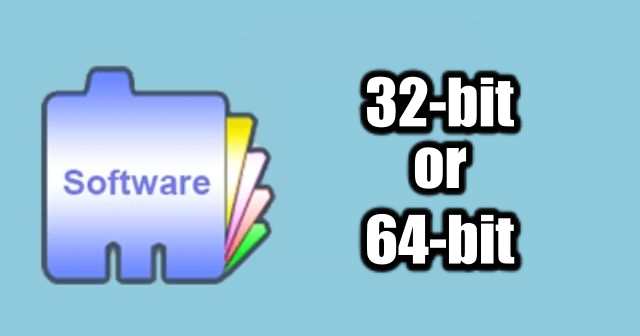 Windows 10'da Yüklenen Programın 64 bit mi yoksa 32 bit mi olduğunu kontrol edin