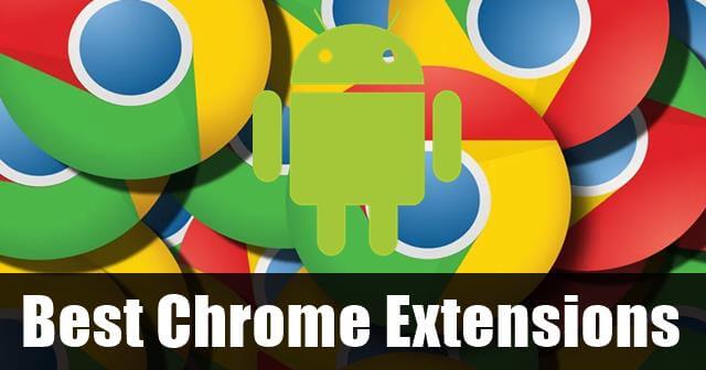 10 meilleures extensions Chrome pour Android (2022)