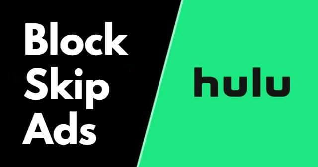 Jak blokować / pomijać reklamy Hulu w 2024 r. [4 sposoby]